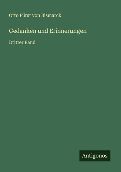 Gedanken und Erinnerungen