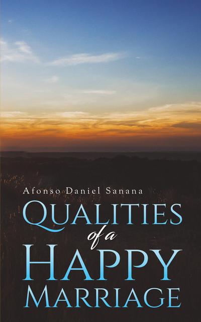 Qualities of a Happy Marriage