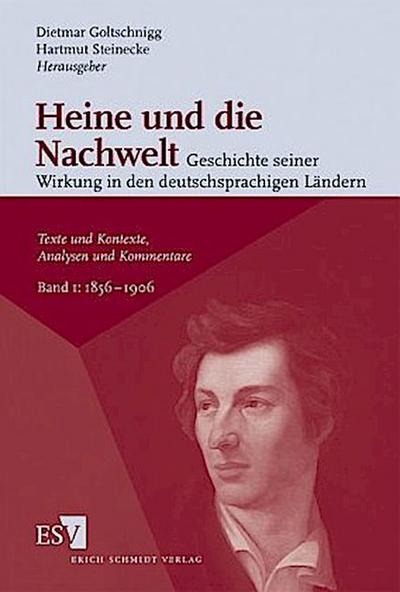 Heine und die Nachwelt  -  - Geschichte seiner Wirkung in den deutschsprachigen Ländern