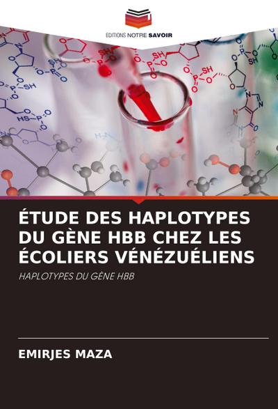 ÉTUDE DES HAPLOTYPES DU GÈNE HBB CHEZ LES ÉCOLIERS VÉNÉZUÉLIENS
