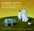 Lieber Gott, Du bist der Boss, Amen. Dein Rhinozeros,2 Audio-CD