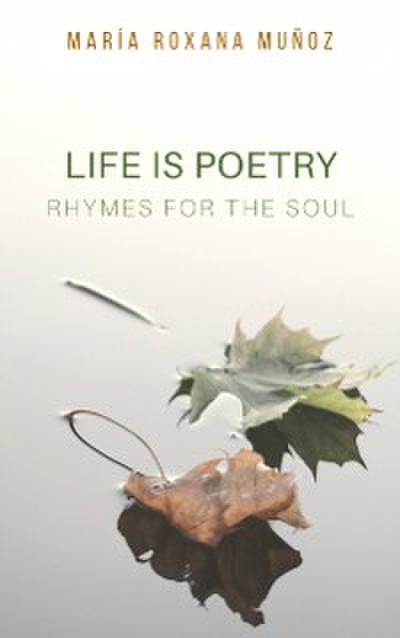 Life is poetry