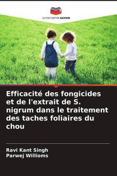 Efficacité des fongicides et de l’extrait de S. nigrum dans le traitement des taches foliaires du chou