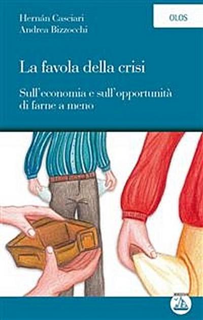 La favola della crisi