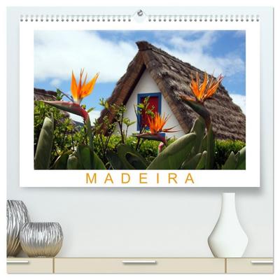 Madeira (hochwertiger Premium Wandkalender 2026 DIN A2 quer), Kunstdruck in Hochglanz