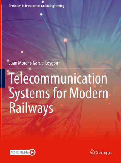 Telecommunication Systems for Modern Railways