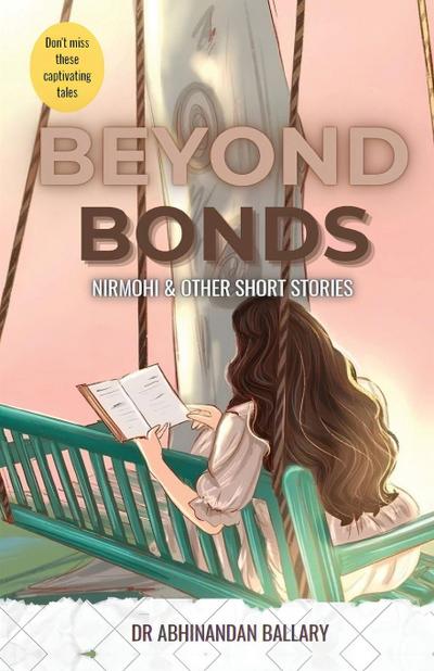 Beyond Bonds Nirmohi & Other Short Stories