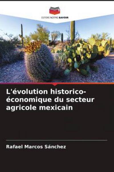 L’évolution historico-économique du secteur agricole mexicain