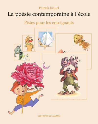 La Poésie contemporaine à l’école