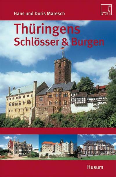 Thüringens Schlösser & Burgen