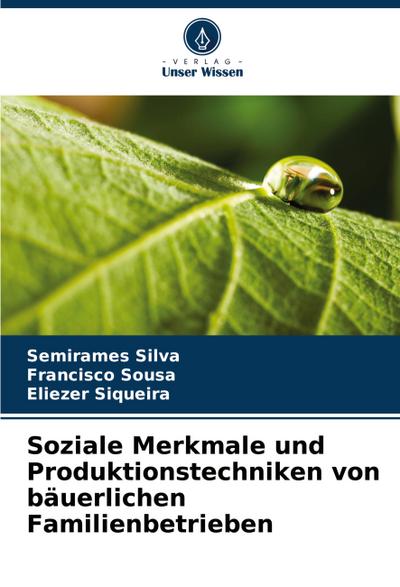 Soziale Merkmale und Produktionstechniken von bäuerlichen Familienbetrieben
