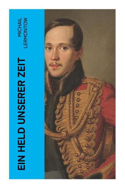 Ein Held unserer Zeit