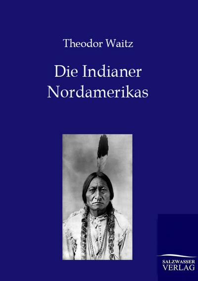 Die Indianer Nordamerikas