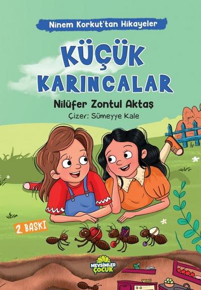 Kücük Karincalar;Ninem Korkuttan Hikayeler