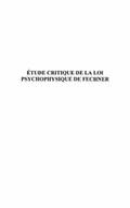 Etude critique de la loi psychophysique