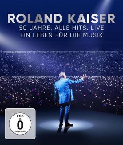 Roland Kaiser - 50 Jahre. Alle Hits. Live