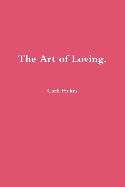 The Art of Loving.