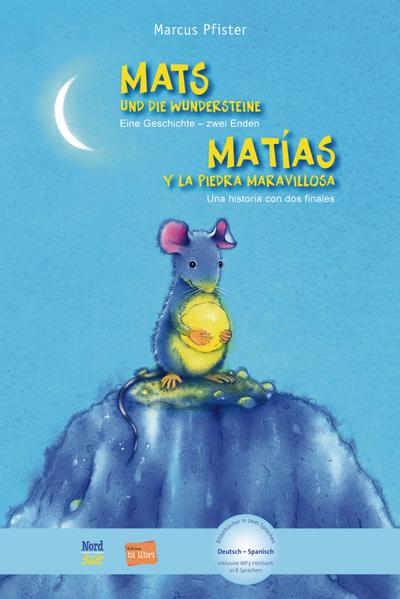 Mats und die Wundersteine. Kinderbuch Deutsch-Spanisch mit MP3-Hörbuch zum Herunterladen