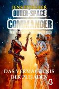 Das Vermächtnis der Plejaden (OUTER-SPACE COMMANDER 4)