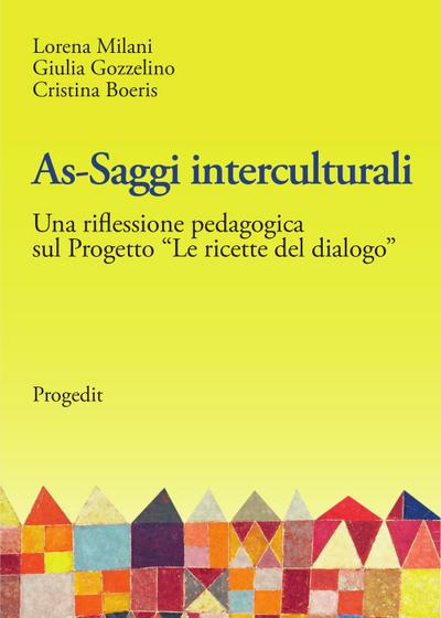 As-saggi interculturali. Una riflessione pedagogica sul progetto ’Le ricette del dialogo’