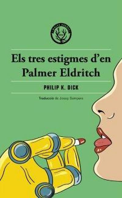 Els tres estigmes d’en Palmer Eldritch
