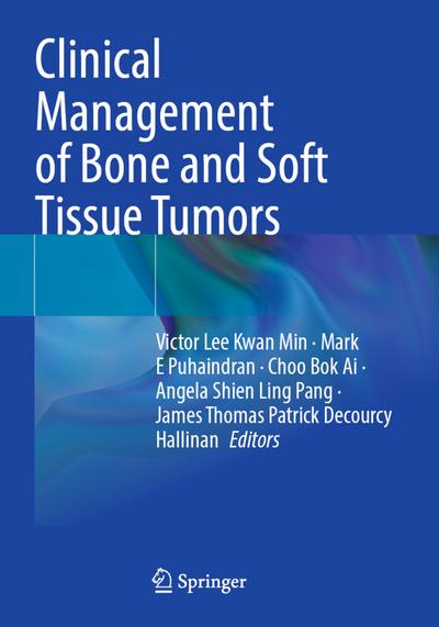 Clinical Management of Bone and Soft Tissue Tumors
