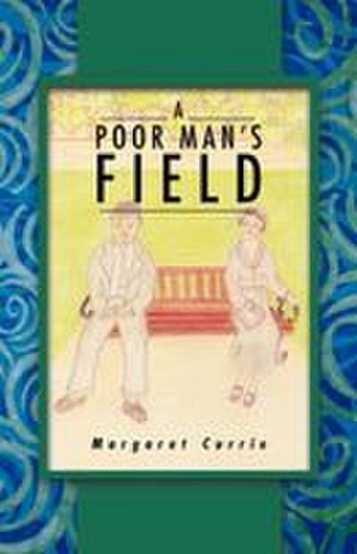 A Poor Man’s Field