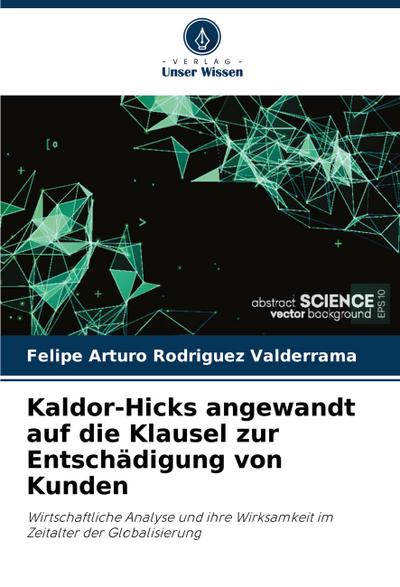 Kaldor-Hicks angewandt auf die Klausel zur Entschädigung von Kunden