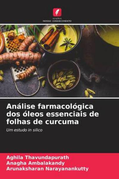 Análise farmacológica dos óleos essenciais de folhas de curcuma