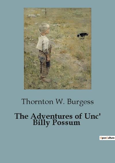 The Adventures of Unc’ Billy Possum