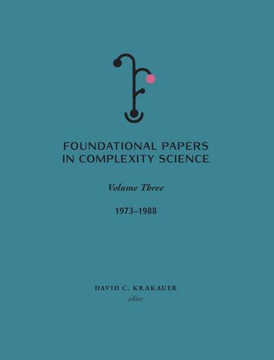 Foundational Papers in Complexity Science