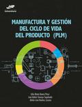 Manufactura y gestión del ciclo de vida del producto (PLM)