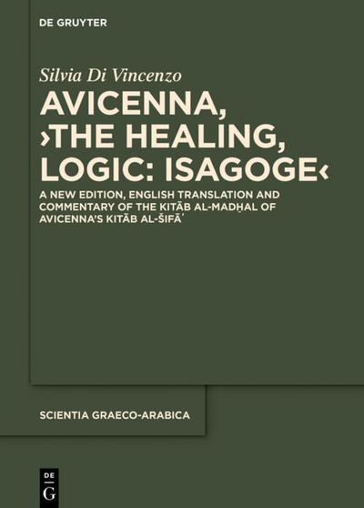 Avicenna, ’The Healing, Logic: Isagoge’