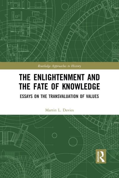 The Enlightenment and the Fate of Knowledge
