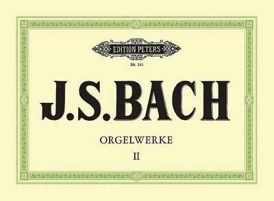 Orgelwerke in 9 Bänden - Band 2: Präludien und Fugen BWV 534, 536, 541-548
