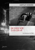 SICHER WIE DAS GRAB