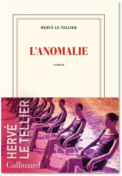 L'anomalie: Roman (Nrf) - Hervé Le Tellier