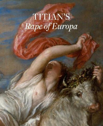 Titian’s Rape of Europa