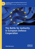 The Battle for Authority in European Defence Coope