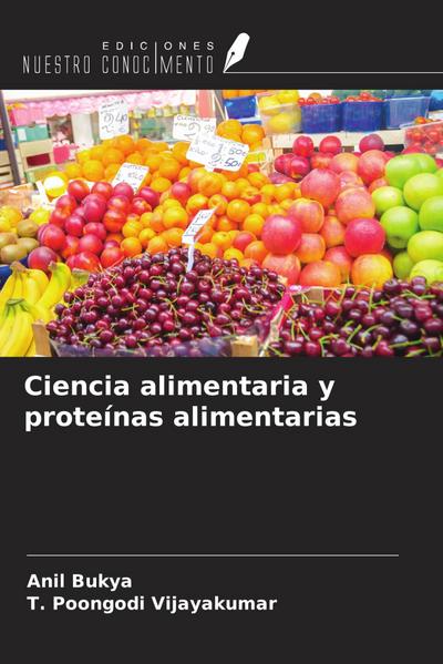Ciencia alimentaria y proteínas alimentarias