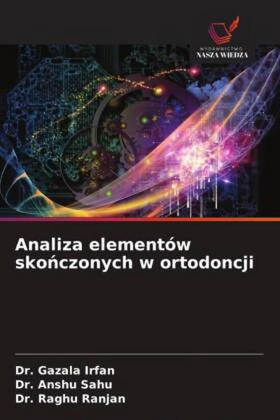 Analiza elementów sko¿czonych w ortodoncji