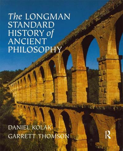 The Longman Standard History of Ancient Philosophy