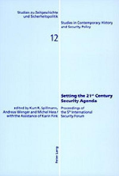 Setting the 21 st  Century Security Agenda