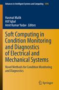 Soft Computing in Condition Monitoring and Diagnostics of Electrical and Mechanical Systems