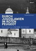 Durch Jugoslawien im roten Peugeot 2