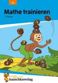 Übungsheft 1. Klasse - Mathe trainieren