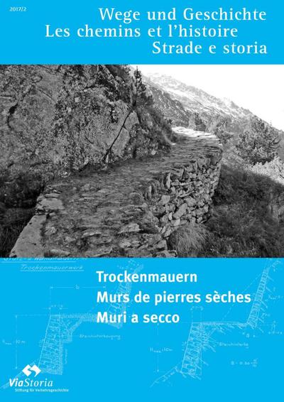 Trockenmauern - Murs de pierres sèches - Muri a secco