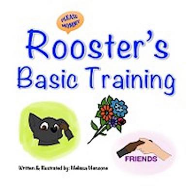 Rooster’s Basic Training