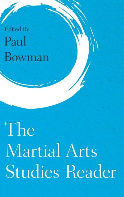 Martial Arts Studies Reader