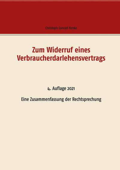Zum Widerruf eines Verbraucherdarlehensvertrags